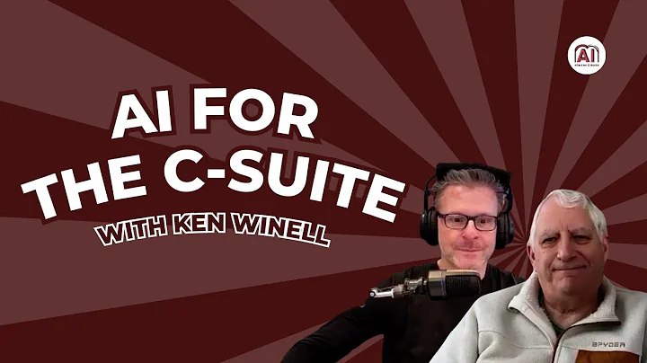 Ken Winell | AI Implementation for Mid-Market Companies | AI for the C Suite EP 14