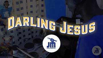 Darling Jesus  (JM Drumming)
