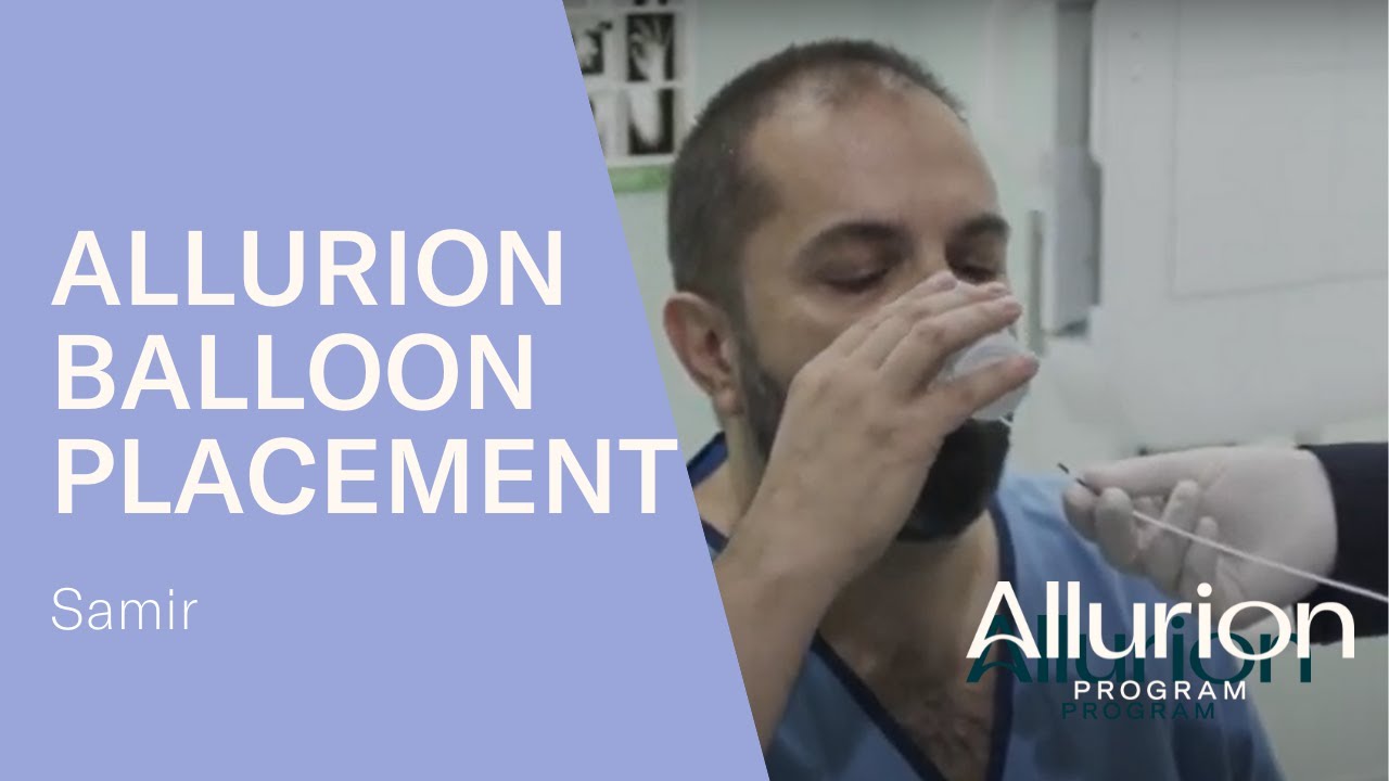 Samir's placement of the Allurion Gastric Balloon YouTube
