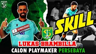 🔴GACOR❗PROFIL & SKILL CALON PLAYMAKER PERSEBAYA,ASAL BRASIL,LUKAS BRAMBILLA,SELERA PAUL MUNSTER?