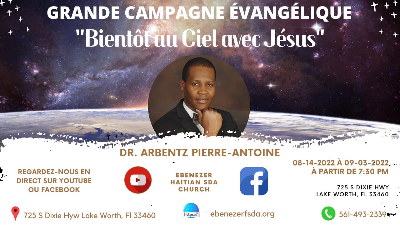 Croisade - Bientot au Ciel avec Jesus - Dr. Arbentz Pierre Antoine 9/2/22