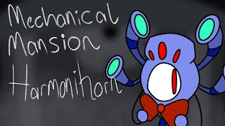 [MSM] Mechanical Mansion - Harmonihorn