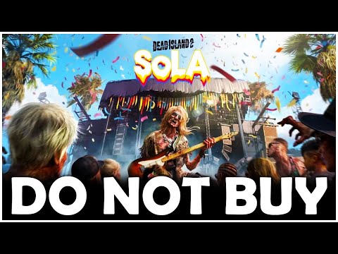 DO NOT Buy Dead Island 2 SOLA Festival DLC!
