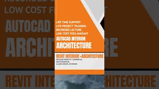 Autocad Architecture +Interior+Revit Architecture+Interior+Structure-  Duration-2 Months -5500 Rs.