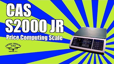 CAS S2000 JR Price Computing Scale Overview