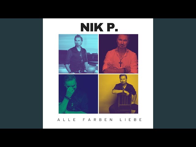 Nik P. - Alle Farben Liebe