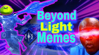 Destiny 2 Beyond all MEMES #MOTW