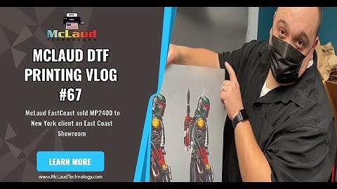 MCLAUD DTF Printing Vlog #85: McLaud EastCoast sold MP2400 to New York client on East Coast Showroom