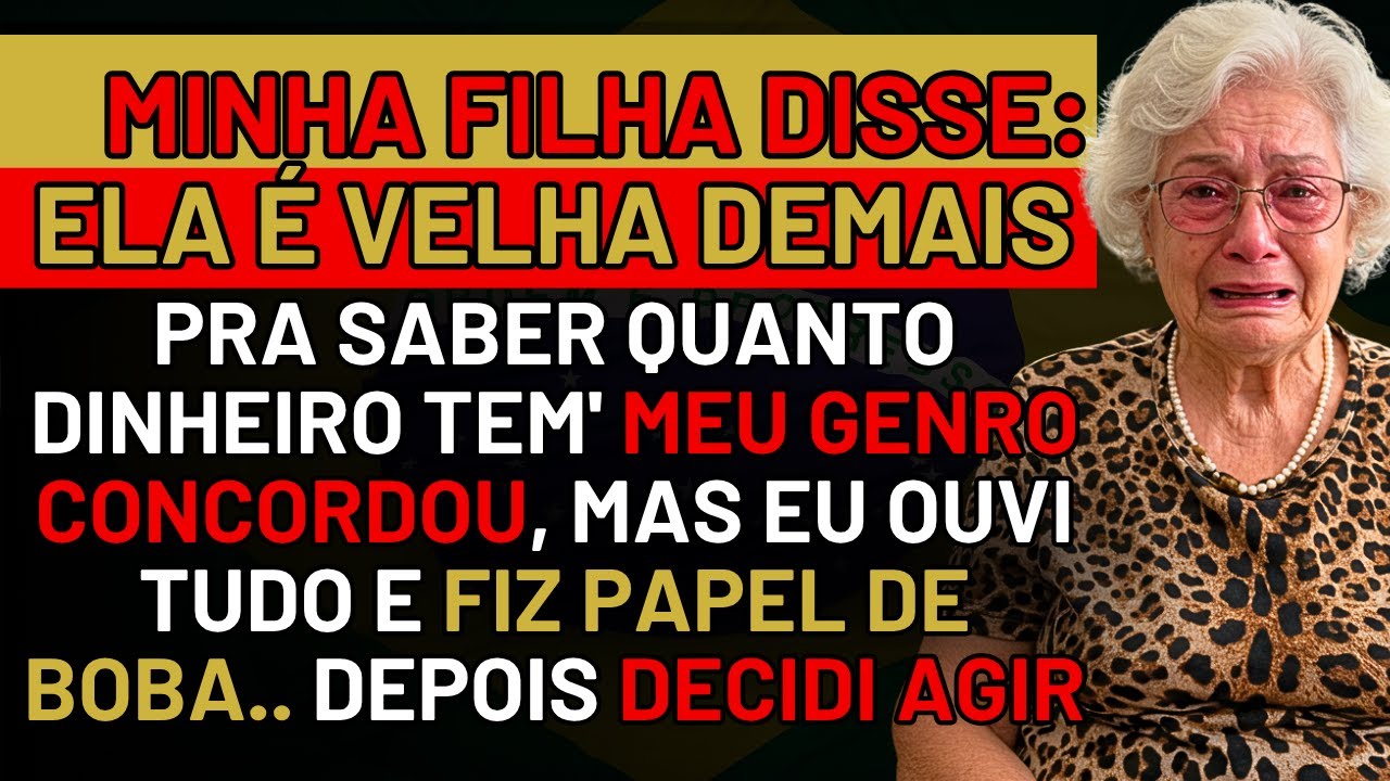 HISTÓRIA REAL DESTA AVÓ 👵🏻💔MINHA FILHA DISSE: ELA É VELHA DEMAIS, MEU GENRO CONCORDOU..ENTÃO EU FIZ.