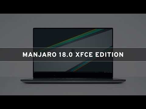 Manjaro 18.0 XFCE Edition - See What's new
