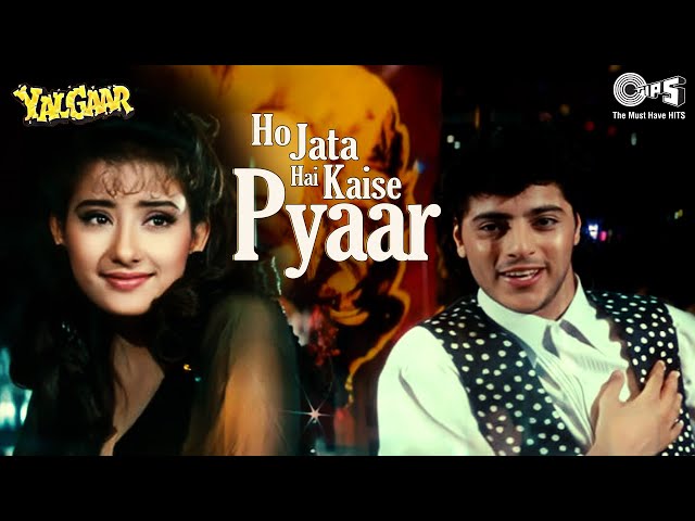 Ho Jaata Hai Kaise Pyar | Yalgaar | Manisha Koirala | Kumar Sanu, Sapna Mukherjee | 90's Love Songs class=