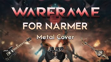Warframe | For Narmer (Rock/Metal Cover)