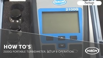 Hach 2100Q Portable Turbidimeter Overview (Video)