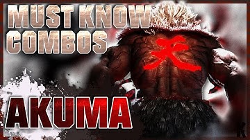 Must Know Akuma Combos for Street Fighter 6