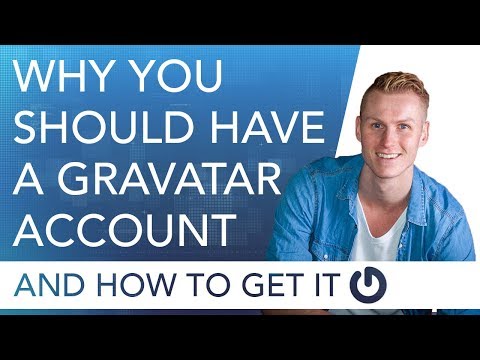 Why You Should Have A Gravatar Account and How To Get One