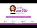 Experiencias inspiradoras con Arturo Castillo (Arturveda) - Medita con Paz