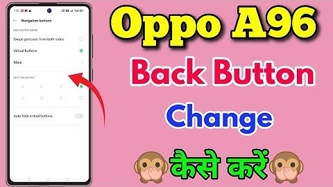 How To Change Back Button In Oppo A96 || Oppo A96 Back Button Change Kaise Kare | Back Button Change