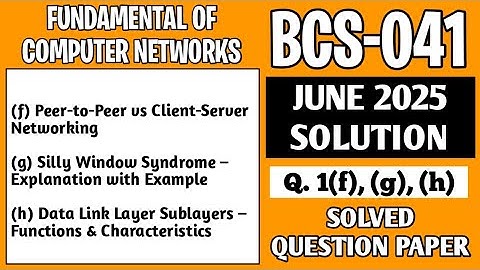 P3- 1(f), (g), (h) | BCS041 June 25 Solution | BCS41 Solved Question Paper | BCS 041 Important Ques