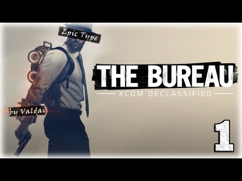 Смотреть прохождение игры The Bureau: XCOM Declassified. Серия 1 - Вторжение.