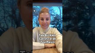 Tek Bir Kası Çalıştırarak Zayıflayın 😇