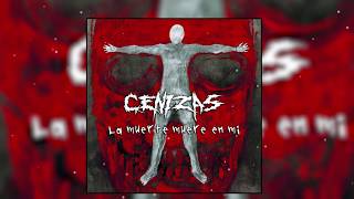 Cenizas - La muerte muere en mí