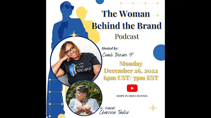 Woman Behind the Brand w/ guest Charrisa Taylor  (...