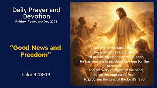Daily Devotion February 6, 2026: The Mission of Jesus -Luke 4:18–19