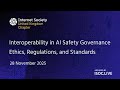Interoperability in AI Safety Governance Ethics, Regulations, and Standards