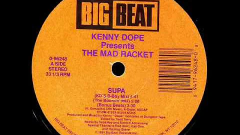 Kenny Dope Presents The Mad Racket - Supa (KD's B-Boy Mix)