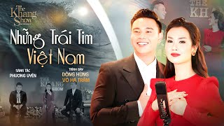 Những Trái Tim Việt Nam - Võ Hạ Trâm ft. Đông Hùng | The Khang Show