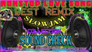 HIGH QUALITY SOUNDCHECK LOVE SONG NONSTOP BATTLE MIX 2024 | NEW SLOWJAM REMIX . #SVM_SLOWJAM
