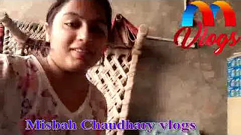 Misbah Chaudhary Vlogs//My  house // Mera ghr or u...