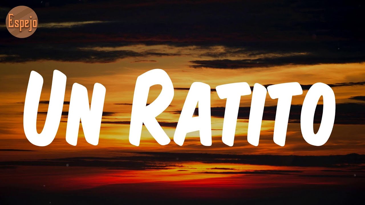 Bad Bunny Un Ratito (Lyrics/Letra) YouTube