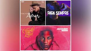 Tática Do Amor - Ronaldo Fernandes  Para Sempre - G - Amado  Acabei Bem - Cláudio Pina Kizomba 2020