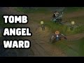 TOMB ANGEL WARD SKIN SPOTLIGHT - LEAGUE OF LEGENDS