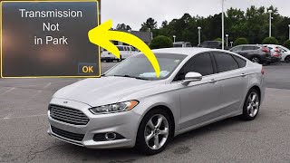 “Transmission not in Park” warning in Ford Fusion