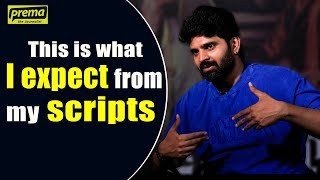 This Is What I Expect From My Scripts Sree Vishnu Prema The Journalist