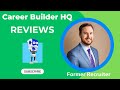 Career Builder HQ Online Reviews | What People Are Saying About Our Career Services