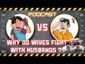 Podcast why do wives fight with husbands mentoo wife husband siff