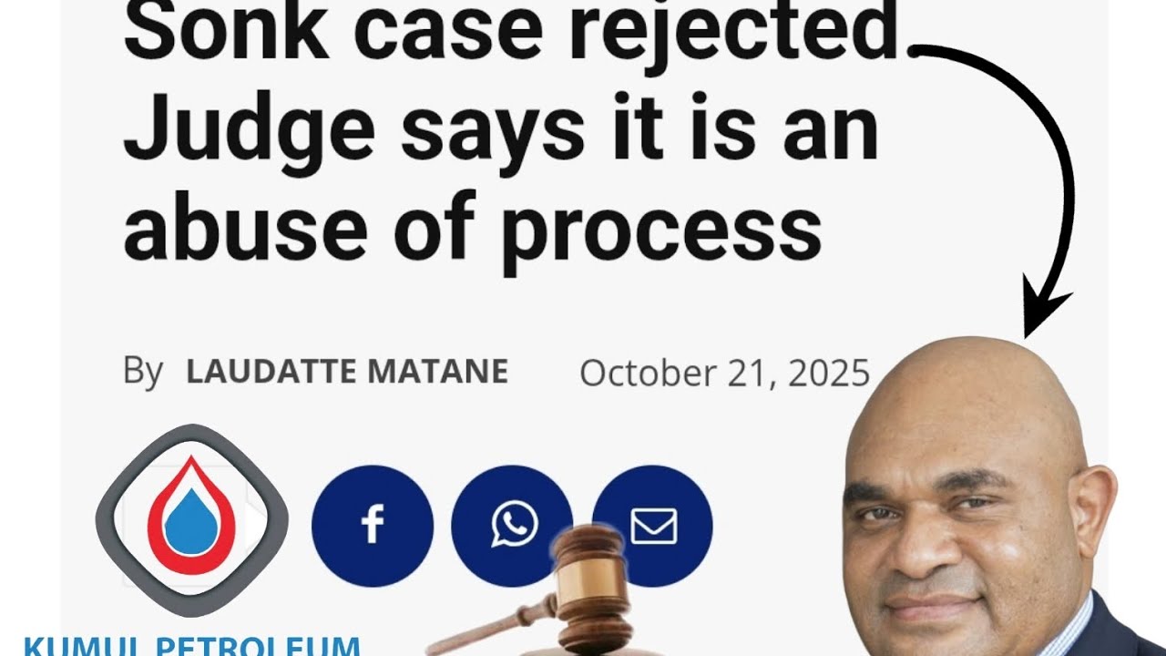 Court Rejects Sonk Case | Judge Rules “Abuse of Process” | Kumul Petroleum CEO Cleared