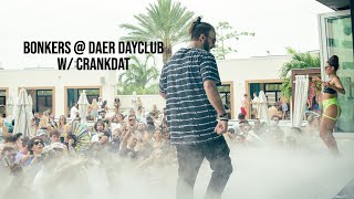BONKERS @ DAER DAYCLUB W/ CRANKDAT