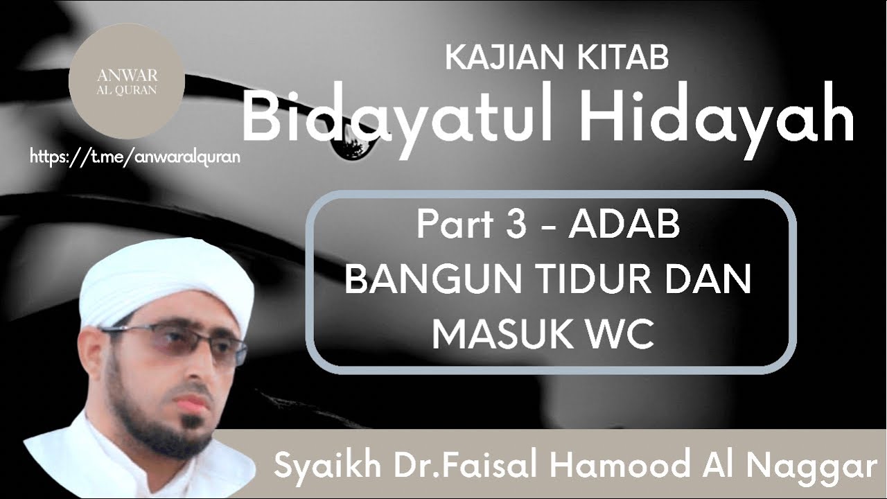 ADAB BANGUN TIDUR DAN ADAB MASUK WC | Kitab Bidayatul Hidayah Part 3