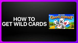 How To Get Wild Cards in Solitaire Grand Harvest! Tutorial