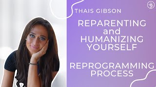 Reparenting and Humanizing Yourself Guided Process