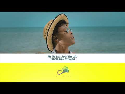 Joel Ewolo — OUI ou NON