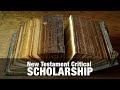 New Testament Critical Scholarship