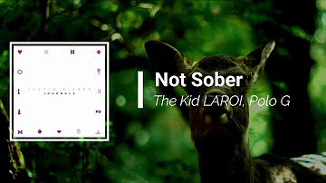 The Kid LAROI - Not Sober ft. Polo G (Lyrics)