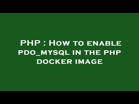 PHP : How to enable pdo_mysql in the php docker image