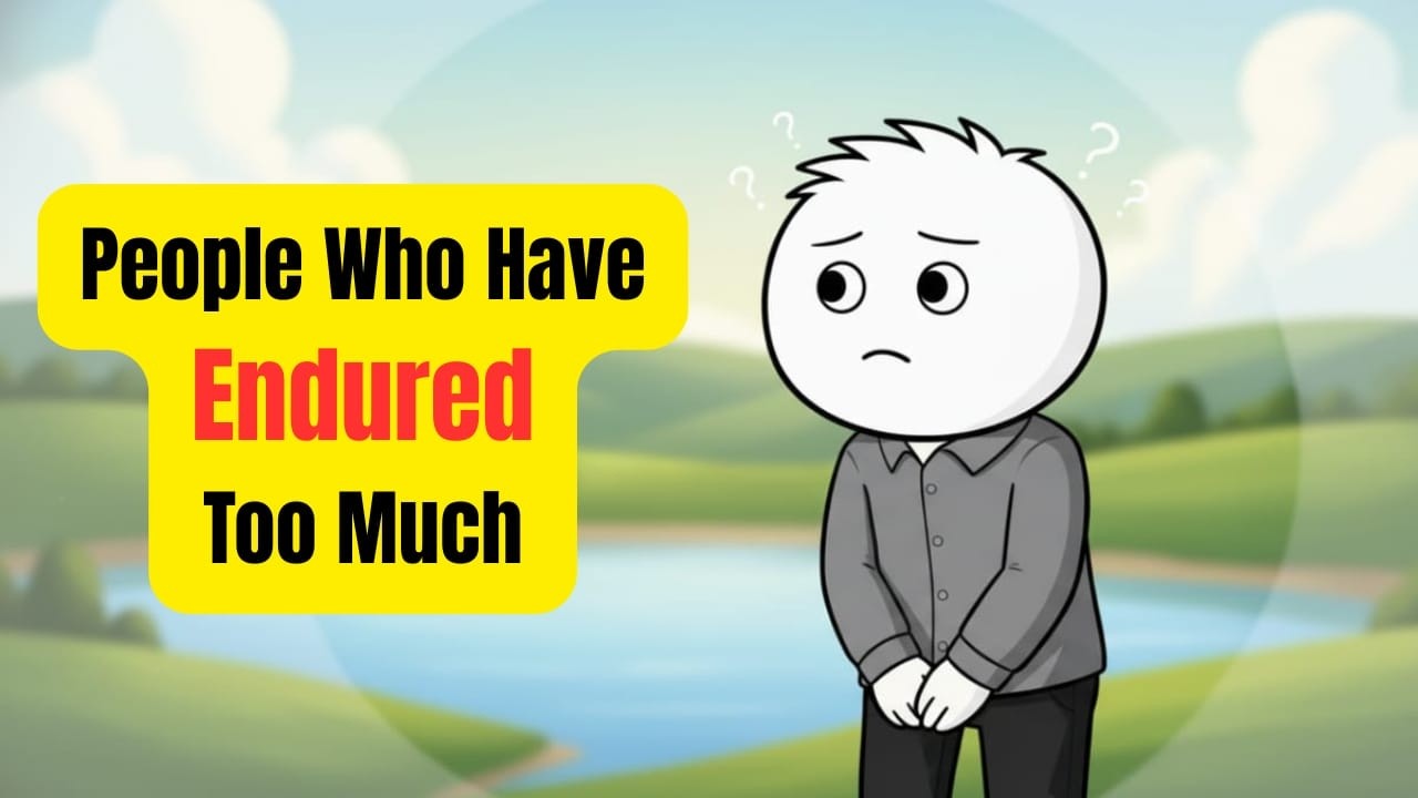 People Who Have Been Through Too Much