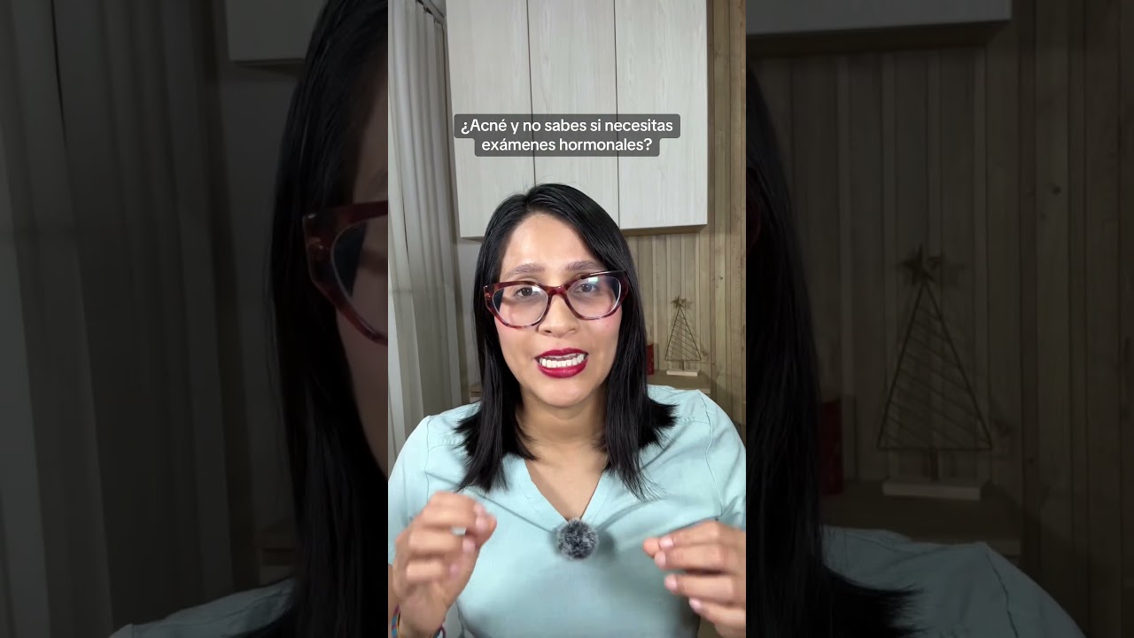¿Acné y no sabes si necesitas exámenes hormonales?